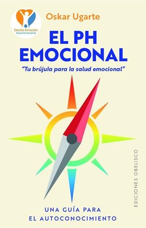 EL PH EMOCIONAL | 9788411723602 | UGARTE SÁEZ DE IÑIGO, OSKAR | Galatea Llibres | Llibreria online de Reus, Tarragona | Comprar llibres en català i castellà online