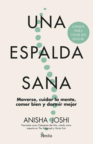 UNA ESPALDA SANA MOVERSE, CUIDAR LA MENTE, COMER BIEN Y DORMIR MEJOR | 9791387852160 | JOSHI, ANISHA | Galatea Llibres | Librería online de Reus, Tarragona | Comprar libros en catalán y castellano online