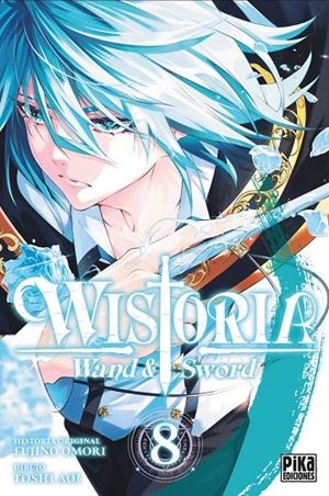 WISTORIA WAND & SWORD 8 | 9782811699109 | FUJINO, OMORI | Galatea Llibres | Llibreria online de Reus, Tarragona | Comprar llibres en català i castellà online