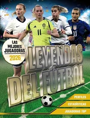 LEYENDAS DEL FUTBOL LAS MEJORES JUGADORAS 2026 | 9791387775032 | PETTMAN, KEVIN | Galatea Llibres | Llibreria online de Reus, Tarragona | Comprar llibres en català i castellà online