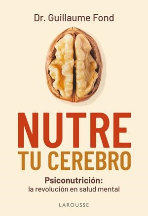 NUTRE TU CEREBRO | 9791387520786 | FOND, GUILLAUME | Galatea Llibres | Librería online de Reus, Tarragona | Comprar libros en catalán y castellano online