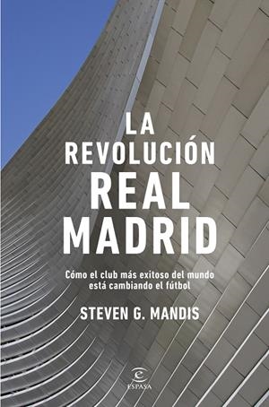 LA REVOLUCIÓN REAL MADRID | 9788467080681 | MANDIS, STEVEN | Galatea Llibres | Librería online de Reus, Tarragona | Comprar libros en catalán y castellano online