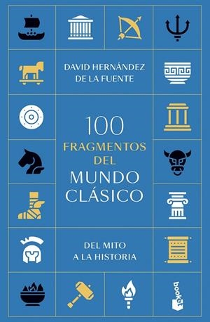100 FRAGMENTOS DEL MUNDO CLÁSICO | 9788434440289 | HERNÁNDEZ DE LA FUENTE, DAVID | Galatea Llibres | Librería online de Reus, Tarragona | Comprar libros en catalán y castellano online