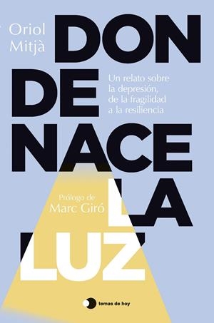DONDE NACE LA LUZ | 9791387869755 | MITJÀ, ORIOL | Galatea Llibres | Llibreria online de Reus, Tarragona | Comprar llibres en català i castellà online