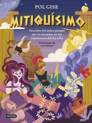 MITIQUÍSIMO | 9788408316992 | GISE, POL | Galatea Llibres | Llibreria online de Reus, Tarragona | Comprar llibres en català i castellà online