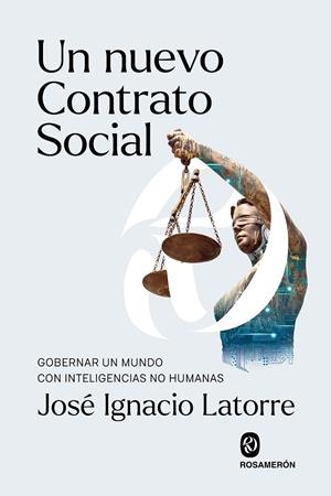 UN NUEVO CONTRATO SOCIAL | 9791399075786 | LATORRE, JOSÉ IGNACIO | Galatea Llibres | Librería online de Reus, Tarragona | Comprar libros en catalán y castellano online