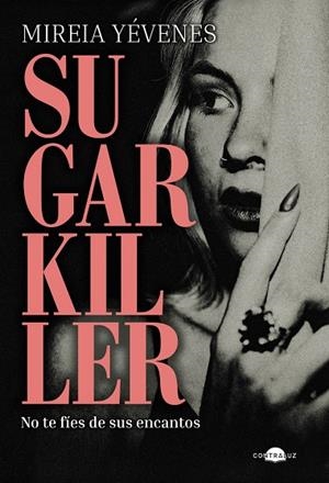SUGARKILLER | 9791387810412 | YÉVENES, MIREIA | Galatea Llibres | Llibreria online de Reus, Tarragona | Comprar llibres en català i castellà online