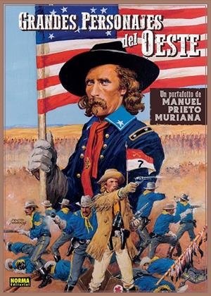 GRANDES PERSONAJES DEL OESTE. PORTAFOLIO MANUEL PRIETO MURIANA | 9788467982282 | PRIETO MURIANA, MANUEL | Galatea Llibres | Llibreria online de Reus, Tarragona | Comprar llibres en català i castellà online