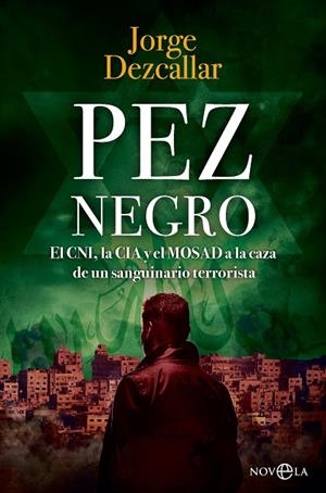 PEZ NEGRO | 9788410942509 | DEZCALLAR, JORGE | Galatea Llibres | Librería online de Reus, Tarragona | Comprar libros en catalán y castellano online