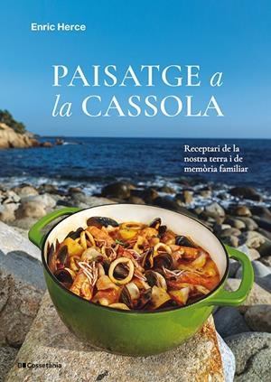 PAISATGE A LA CASSOLA | 9788413565682 | HERCE, ENRIC | Galatea Llibres | Librería online de Reus, Tarragona | Comprar libros en catalán y castellano online