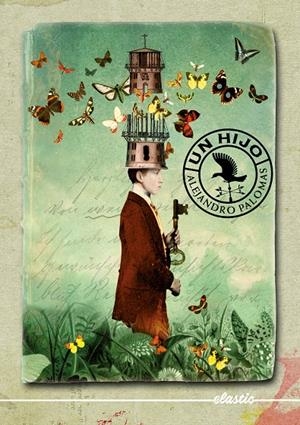 UN HIJO | 9788424676933 | PALOMAS, ALEJANDRO | Galatea Llibres | Llibreria online de Reus, Tarragona | Comprar llibres en català i castellà online