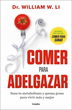 COMER PARA ADELGAZAR | 9788425372599 | LI, WILLIAM W. | Galatea Llibres | Llibreria online de Reus, Tarragona | Comprar llibres en català i castellà online