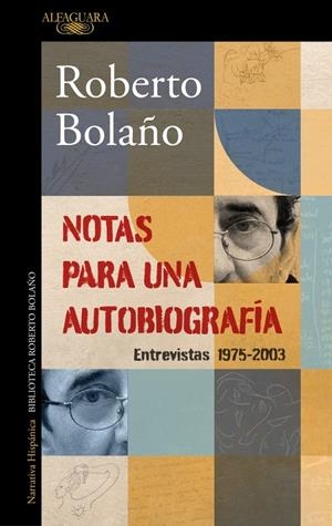 NOTAS PARA UNA AUTOBIOGRAFÍA | 9788420456362 | BOLAÑO, ROBERTO | Galatea Llibres | Llibreria online de Reus, Tarragona | Comprar llibres en català i castellà online