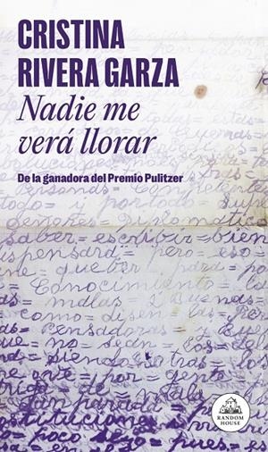 NADIE ME VERÁ LLORAR | 9788439745525 | RIVERA GARZA, CRISTINA | Galatea Llibres | Librería online de Reus, Tarragona | Comprar libros en catalán y castellano online