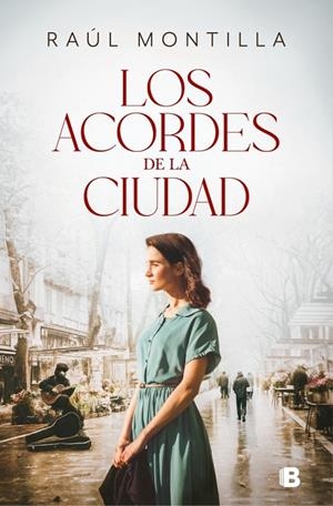 LOS ACORDES DE LA CIUDAD | 9788466683920 | MONTILLA, RAÚL | Galatea Llibres | Librería online de Reus, Tarragona | Comprar libros en catalán y castellano online