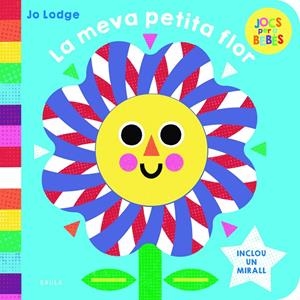 LA MEVA PETITA FLOR | 9788447954797 | LODGE, JO | Galatea Llibres | Librería online de Reus, Tarragona | Comprar libros en catalán y castellano online