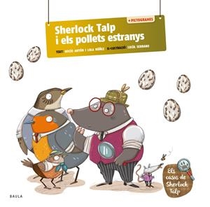 SHERLOCK TALP I ELS POLLETS ESTRANYS | 9788447955718 | ANTÓN BLANCO, ROCÍO/NÚÑEZ MADRID, LOLA | Galatea Llibres | Llibreria online de Reus, Tarragona | Comprar llibres en català i castellà online