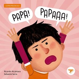 PAPA! PAPA! | 9788447955770 | ALCÁNTARA, RICARDO | Galatea Llibres | Llibreria online de Reus, Tarragona | Comprar llibres en català i castellà online