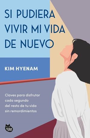 SI PUDIERA VIVIR MI VIDA DE NUEVO | 9788410427365 | HYENAM, KIM | Galatea Llibres | Librería online de Reus, Tarragona | Comprar libros en catalán y castellano online
