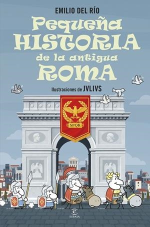 PEQUEÑA HISTORIA DE LA ANTIGUA ROMA | 9788467080476 | DEL RÍO, EMILIO | Galatea Llibres | Librería online de Reus, Tarragona | Comprar libros en catalán y castellano online