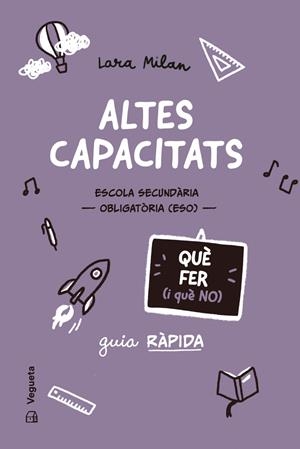 ALTES CAPACITATS. QUÈ FER (I QUÈ NO) | 9788419794727 | MILAN, LARA | Galatea Llibres | Librería online de Reus, Tarragona | Comprar libros en catalán y castellano online