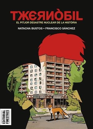 TXERNÒBIL | 9788419523402 | BUSTOS, NATACHA/SÁNCHEZ, FRANCISCO | Galatea Llibres | Llibreria online de Reus, Tarragona | Comprar llibres en català i castellà online