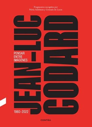 JEAN-LUC GODARD. PENSAR ENTRE IMÁGENES | 9788410045415 | DE LUCAS, GONZALO/AIDELMAN FELDMAN, NÚRIA | Galatea Llibres | Llibreria online de Reus, Tarragona | Comprar llibres en català i castellà online