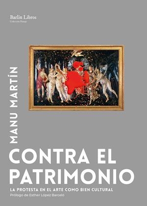 CONTRA EL PATRIMONIO | 9791387687137 | MARTÍN, MANU | Galatea Llibres | Librería online de Reus, Tarragona | Comprar libros en catalán y castellano online