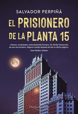 EL PRISIONERO DE LA PLANTA 15 | 9788410641419 | PERPIÑÁ, SALVADOR | Galatea Llibres | Llibreria online de Reus, Tarragona | Comprar llibres en català i castellà online