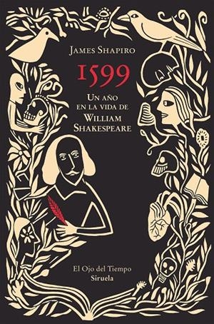 1599. UN AÑO EN LA VIDA DE WILLIAM SHAKESPEARE | 9791388032813 | SHAPIRO, JAMES | Galatea Llibres | Librería online de Reus, Tarragona | Comprar libros en catalán y castellano online