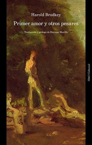 PRIMER AMOR Y OTROS PESARES | 9791387914158 | BRODKEY, HAROLD | Galatea Llibres | Llibreria online de Reus, Tarragona | Comprar llibres en català i castellà online