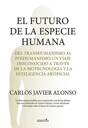 EL FUTURO DE LA ESPECIE HUMANA | 9791387812560 | ALONSO GUTIÉRREZ, CARLOS | Galatea Llibres | Librería online de Reus, Tarragona | Comprar libros en catalán y castellano online