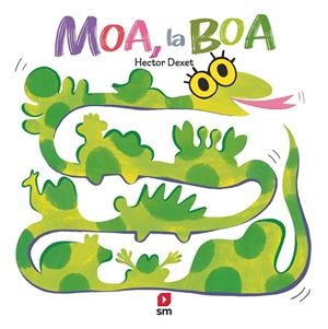 MOA, LA BOA | 9788410552425 | DEXET, HÉCTOR | Galatea Llibres | Llibreria online de Reus, Tarragona | Comprar llibres en català i castellà online