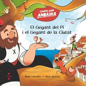 EL GEGANT DEL PI I EL GEGANT DE LA CIUTAT | 9788466160209 | CANYELLES I ARMENGOL, MAGÍ | Galatea Llibres | Llibreria online de Reus, Tarragona | Comprar llibres en català i castellà online