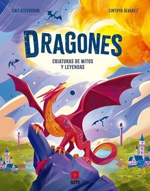 DRAGONES. CRIATURAS DE MITOS Y LEYENDAS | 9788410552470 | STEVENSON, CAIT | Galatea Llibres | Llibreria online de Reus, Tarragona | Comprar llibres en català i castellà online