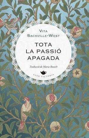 TOTA LA PASSIO APAGADA | 9791387961190 | SACKVILLE-WEST, VITA | Galatea Llibres | Librería online de Reus, Tarragona | Comprar libros en catalán y castellano online