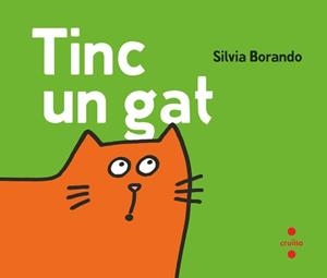 TINC UN GAT | 9788466160148 | BORANDO, SILVIA | Galatea Llibres | Llibreria online de Reus, Tarragona | Comprar llibres en català i castellà online