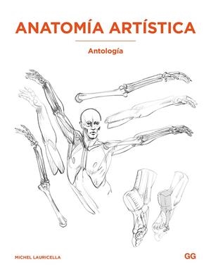 ANATOMÍA ARTÍSTICA: ANTOLOGÍA | 9788425236440 | LAURICELLA, MICHEL | Galatea Llibres | Librería online de Reus, Tarragona | Comprar libros en catalán y castellano online
