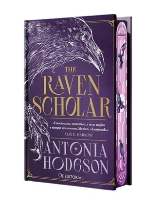 THE RAVEN SCHOLAR (EDICIÓN ESPECIAL LIMITADA EN TAPA DURA CON CANTOS PINTADOS) | 9788418431227 | HODGSON, ANTONIA | Galatea Llibres | Llibreria online de Reus, Tarragona | Comprar llibres en català i castellà online