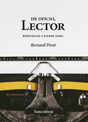 DE OFICIO, LECTOR | 9788494380099 | PIVOT, BERNARD | Galatea Llibres | Librería online de Reus, Tarragona | Comprar libros en catalán y castellano online