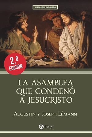 LA ASAMBLEA QUE CONDENÓ A JESUCRISTO | 9788432173646 | LÉMANN, AUGUSTIN Y JOSEPH | Galatea Llibres | Llibreria online de Reus, Tarragona | Comprar llibres en català i castellà online