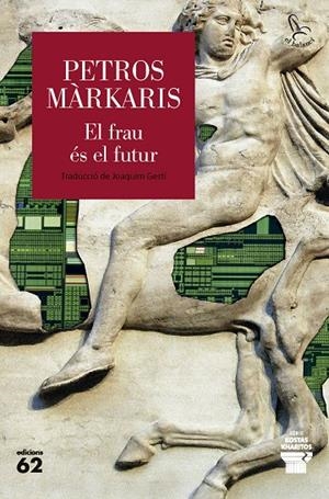 EL FRAU ÉS EL FUTUR | 9788429783452 | MÀRKARIS, PETROS | Galatea Llibres | Librería online de Reus, Tarragona | Comprar libros en catalán y castellano online