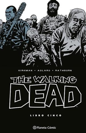 THE WALKING DEAD 5/8 | 9788410471184 | KIRKMAN, ROBERT/ADLARD, CHARLIE | Galatea Llibres | Librería online de Reus, Tarragona | Comprar libros en catalán y castellano online
