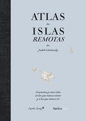 ATLAS DE ISLAS REMOTAS | 9791387922429 | SCHALANSKY, JUDITH | Galatea Llibres | Librería online de Reus, Tarragona | Comprar libros en catalán y castellano online