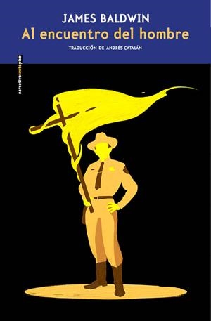 AL ENCUENTRO DEL HOMBRE | 9788410249929 | BALDWIN, JAMES | Galatea Llibres | Librería online de Reus, Tarragona | Comprar libros en catalán y castellano online