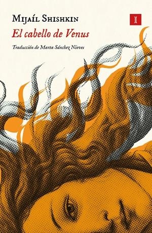 EL CABELLO DE VENUS | 9791387641238 | SHISHKIN, MIJAÍL | Galatea Llibres | Librería online de Reus, Tarragona | Comprar libros en catalán y castellano online