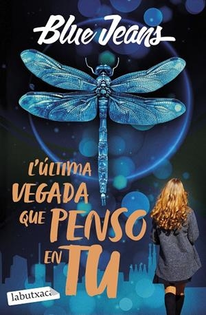 L'ÚLTIMA VEGADA QUE PENSO EN TU | 9791387802509 | BLUE JEANS | Galatea Llibres | Llibreria online de Reus, Tarragona | Comprar llibres en català i castellà online