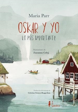 OSKAR Y YO. LO MÁS IMPORTANTE | 9791387922719 | PARR, MARIA | Galatea Llibres | Llibreria online de Reus, Tarragona | Comprar llibres en català i castellà online