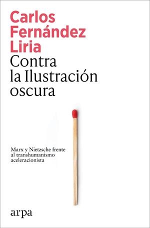 CONTRA LA ILUSTRACIÓN OSCURA | 9791387833367 | FERNÁNDEZ LIRIA, CARLOS | Galatea Llibres | Llibreria online de Reus, Tarragona | Comprar llibres en català i castellà online