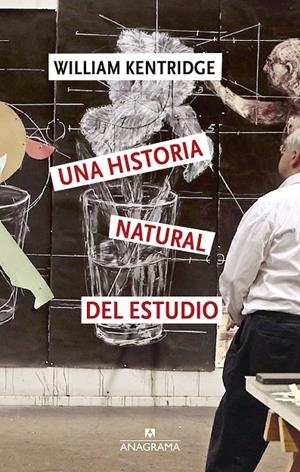 UNA HISTORIA NATURAL DEL ESTUDIO | 9788433949349 | KENTRIDGE, WILLIAM | Galatea Llibres | Librería online de Reus, Tarragona | Comprar libros en catalán y castellano online